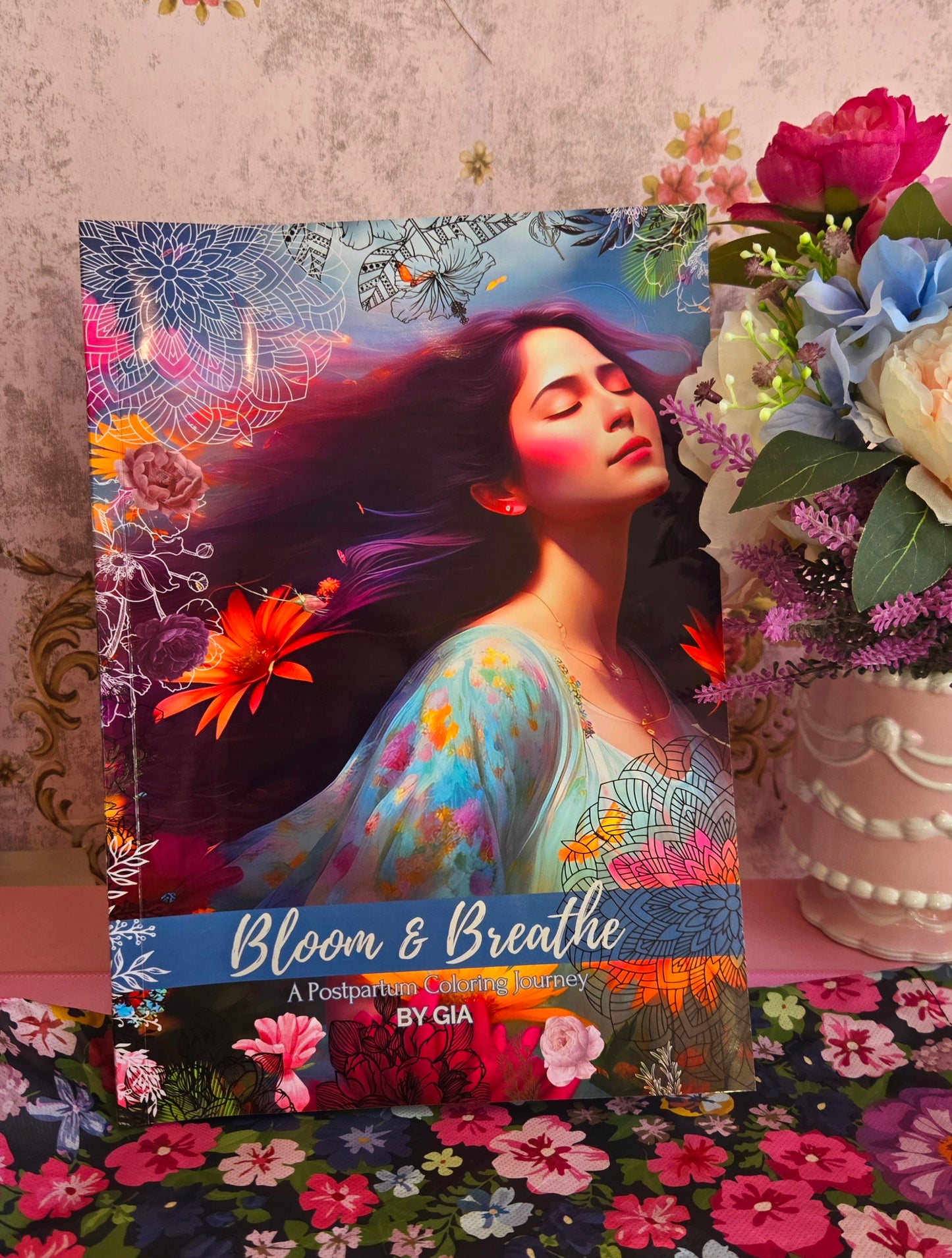 Bloom & Breathe Coloring Book
